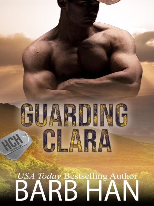 Title details for Guarding Clara by Barb Han - Available